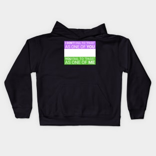 'I don't fail to pass...' - genderqueer flag colors Kids Hoodie